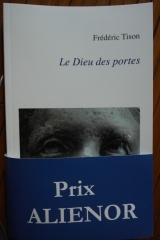 Frédéric Tison - Le Dieu des portes - Librairie-Galerie Racine - Prix Aliénor 2016 (2).JPG