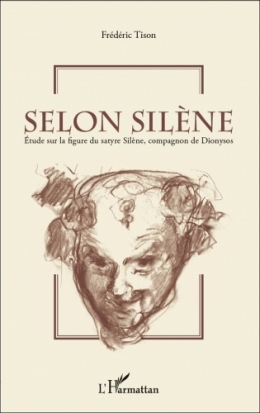 Selon Silène - Frédéric Tison - 2018 - L'Harmattan -.jpg