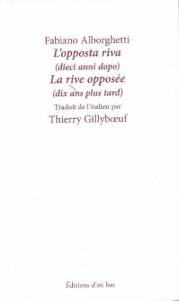 Fabiano Alborghetti, La rive opposée (dix ans plus tard), Thierry Gillybœuf, migrants, italie 