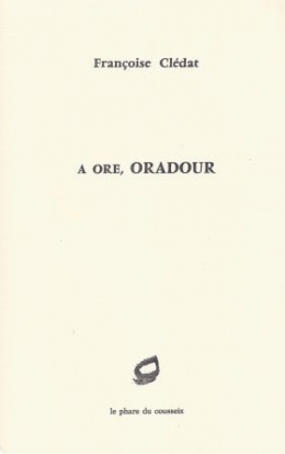 françoise clédat,À ore,à oradour