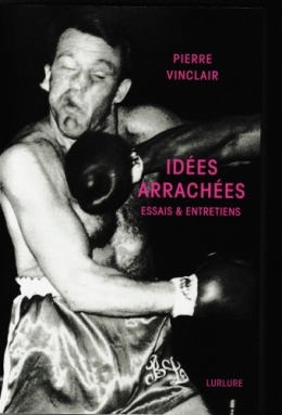 pierre vinclair,idées arrachées : recension