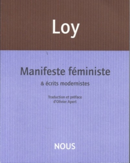mina loy,manifeste féministe & écrits modernistes,olivier apert,modernisme,existence,amoureux,énergie