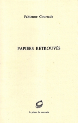 fabienne courtade,papiers retrouvés