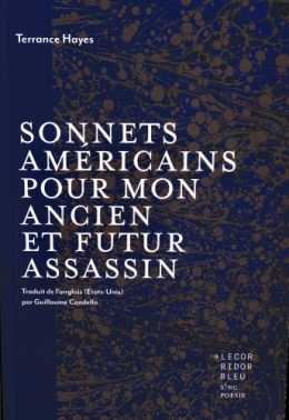 Terrance Hayes, Sonnets américains pour mon ancien et futur assassin
