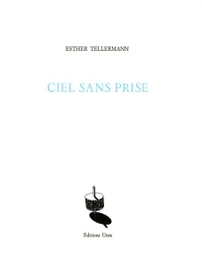 esther tellermann,ciel sans prise,recension