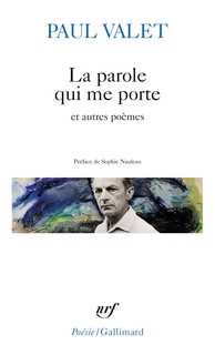 Paul Valet, La parole qui me porte at autres poèmes, recension
