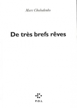 marc-cholodenko-de-tres-brefs-reves-1738303703.jpg
