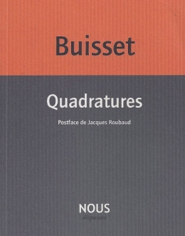 dominique buisset,quadratures,postface  de jacques roubaud,scève,amour,double