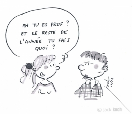 Tu es prof et le reste de l'année tu fais quoi.jpg