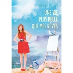 Une vie plus belle que mes rêves.jpg