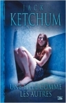 une fille comme les autres,jack ketchum,maltraitance,l'horreur est humaine,folie,effet de groupe,terrible et efficace,à lire pour plein de raisons