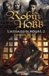 L'assassin royal, Tome 2 : l'assassin du roi,Robin Hobb,fantasy,amour vs devoir,don,intrigues et secrets,message à décoder