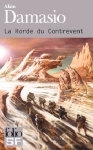 la horde du contrevent,alain damasio,34ème horde,neuf formes du vent,de l'aval à l'amont il n'y a qu'un pas,quête et dépassement de soi,amitiés à la vie à la mort,prose linguistique sans pareil