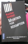 meutres pour rédemption,karine giébel,milieu carcéral,violence,tortures,amour impossible,semi-évasion,et voilà j'ai encore pleurer,un pavé dans l'amer