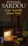 1s avant Noël,romain sardou,conte de Noël,dickens bis,orphelin,petit papa nowel deviendra grand