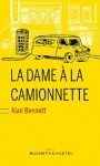 la dame à la camionnette,alan bennett,sdf,squat,la BA du siècle dernier!