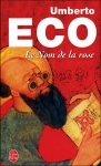 Le nom de la rose, Umberto Eco, traducteur JN Schifano, roman érudit, policier médiéval, conflit théologique, discussions et débats de haut niveau, crime et châtiment, une page après l'autre on s'en lèche les doigts, humour