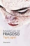 Tigre Tigre!,Margaux Fragoso,pédophilie,enfance bafouée,manipulation et chantage psychologique,soumission,tout n'est pas si simple,on juge sans juger,victime ou pas,c'est le bazar dans mon cerveau