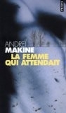 12-12-30 La femme qui attendait-Makine.jpg