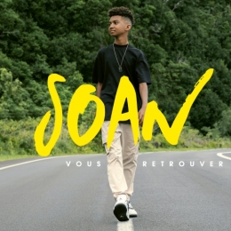 SOAN - Vous retrouver (Clip Officiel)