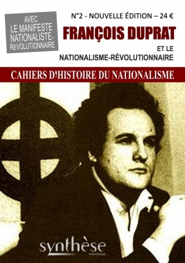 La R Dition Du N Des Cahiers D Histoire Du Nationalisme Consacr Fran Ois Duprat Est