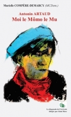 murielle compère-demarcy,mcdem,antonin artaud,moi le mômo le mu,jacques cauda,douleur,passion,écriture,poésie,citations,livres