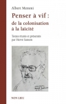 memmi,tunisie,judéité,hétérophobie,littérature,livres,humanisme,fraternité,laïcité,ce que je crois,penser à vif