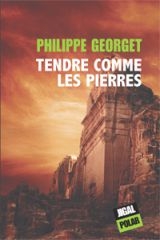 Tendre comme les pierres,philippe georget,jigal,Petra