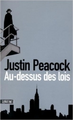 au-dessus des lois,justin peacock