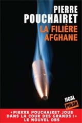 la filière afghane,pierre pouchairet
