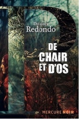 de chair et d'os,dolores redondo