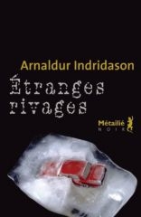 étranges rivages,arnaldur indridason,métailié