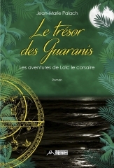 le trésor des guaranis (n°3),Jean-Marie Palach,