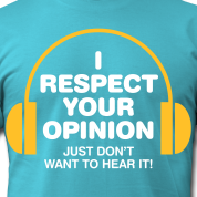 respect-your-opinion-1-2c-t-shirts_design.png
