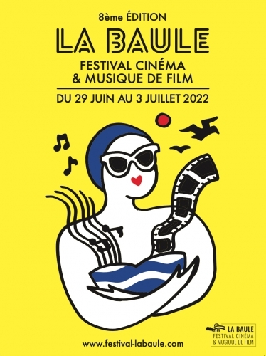 Festival du Cinéma et Musique de Film de La Baule 2022 : programme complet  détaillé - IN THE MOOD FOR CINEMA