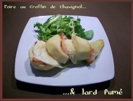 Poire, crottin Chavignol, lard fumé