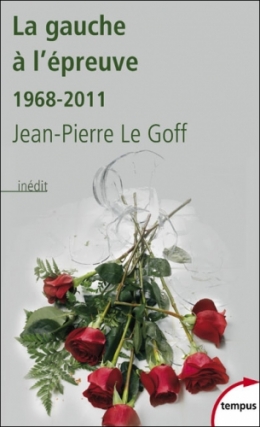 jean-pierre le goff,gauche,avenir,erreurs,parti socialiste,ps