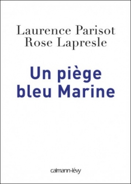 laurence parisot,rose lapresle,marine le pen,medef,patronat,fn,front national,extrême droite,ump