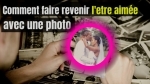 comment-faire-revenir-l-etre-aime-avec-une-photo.jpg